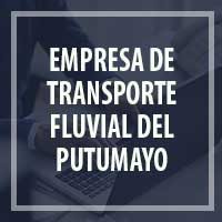 EMPRESA DE TRANSPORTE FLUVIAL DEL PUTUMAYO